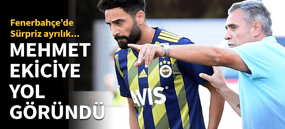 Mehmet Ekici'ye yol göründü!