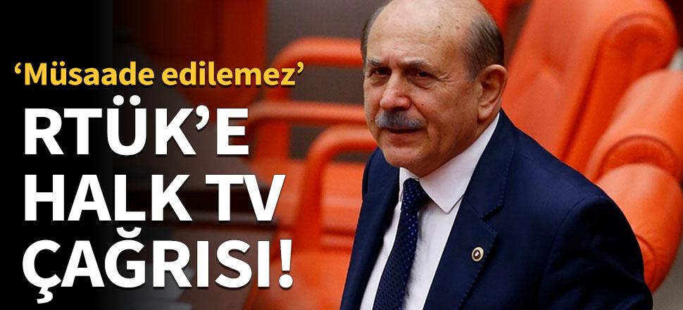 Burhan Kuzu'dan RTÜK'e Halk TV çağrısı!