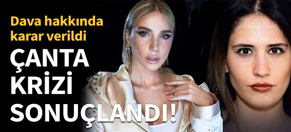 Çanta krizi sonuçlandı!
