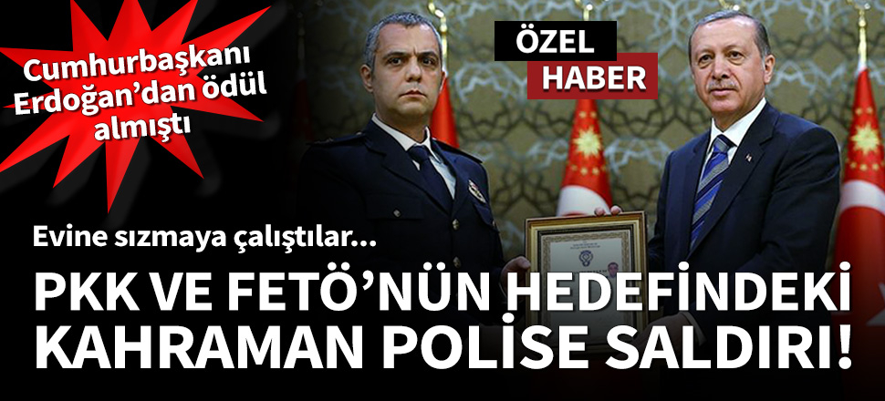 Kahraman polis Hacı Murat Dinçer'e saldırı / ÖZEL