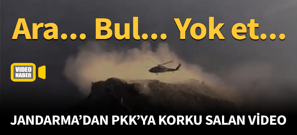 Jandarma'dan PKK'ya korku salan video!