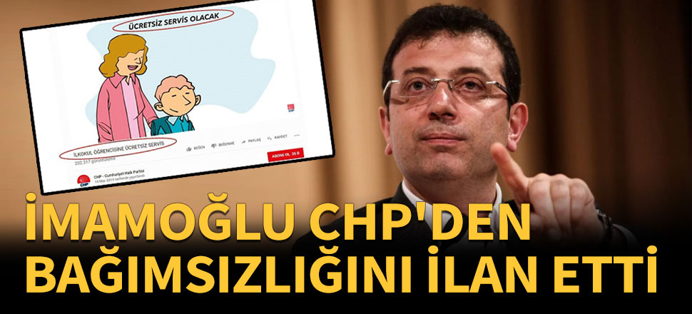 İmamoğlu CHP'den bağımsızlığını ilan etti