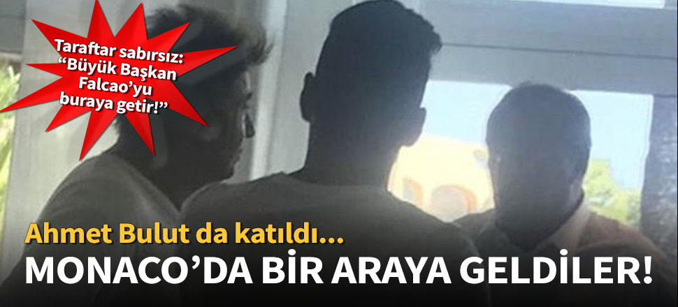 Abdurrahim Albayrak, Falcao ile görüştü!
