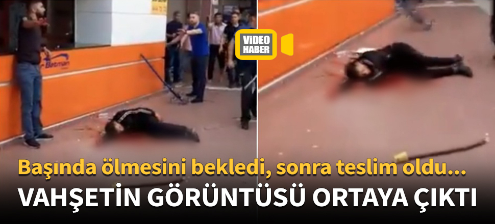 Otogardaki vahşetin görüntüsü ortaya çıktı!