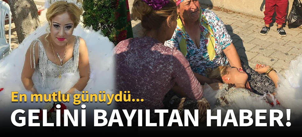 Gelini bayıltan haber!