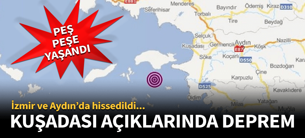 Ege'de deprem üstüne deprem!