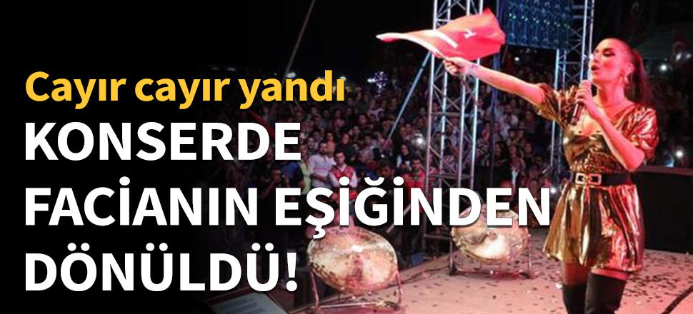 Konserde facianın eşiğinden dönüldü!
