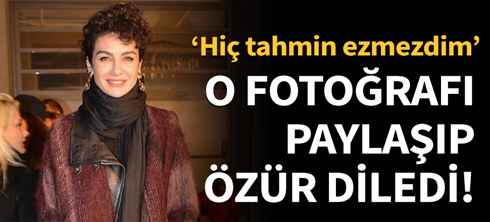 O fotoğrafı paylaşıp özür diledi!