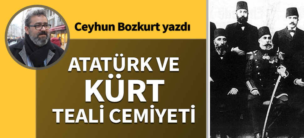 Atatürk ve Kürt Teali Cemiyeti