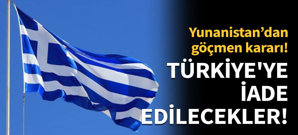 Türkiye'ye iade edilecekler!