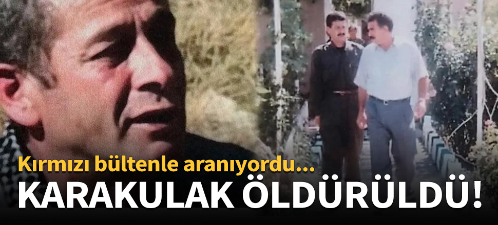 Kırmızı bültenle aranan Nedim Karakulak öldürüldü!