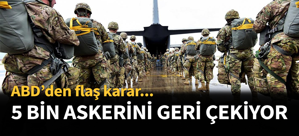 5 bin askerini geri çekiyor...