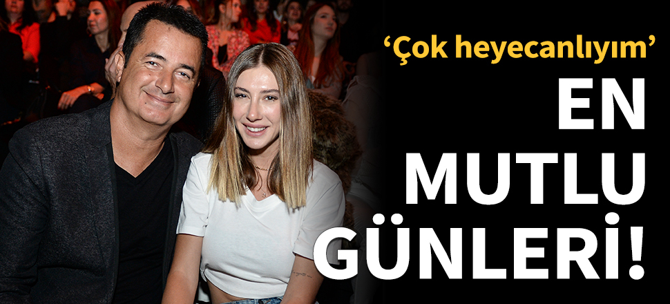 Şeyma Subaşı ile Acun Ilıcalı'nın mutlu günü!