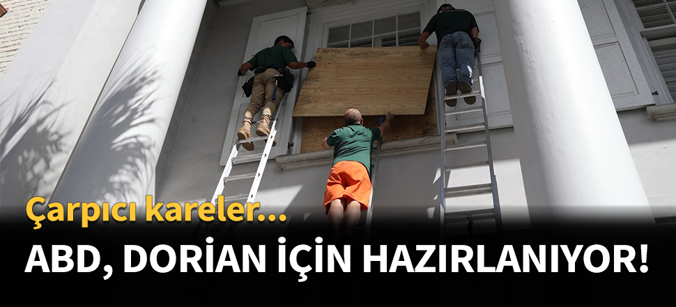 ABD, Dorian Kasırgası'na hazırlanıyor...