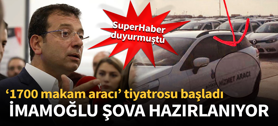 İmamoğlu'nun '1700 makam aracı' tiyatrosu başladı!