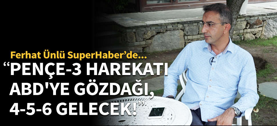 Pençe-3 Harekatı ABD'ye gözdağı, 4-5-6 gelecek!