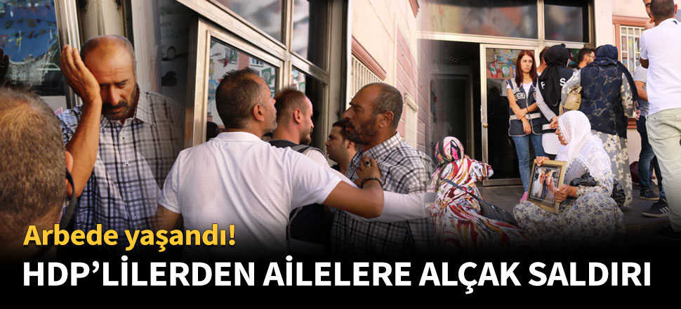 HDP’liler oturma eylemi yapan ailelere saldırdı