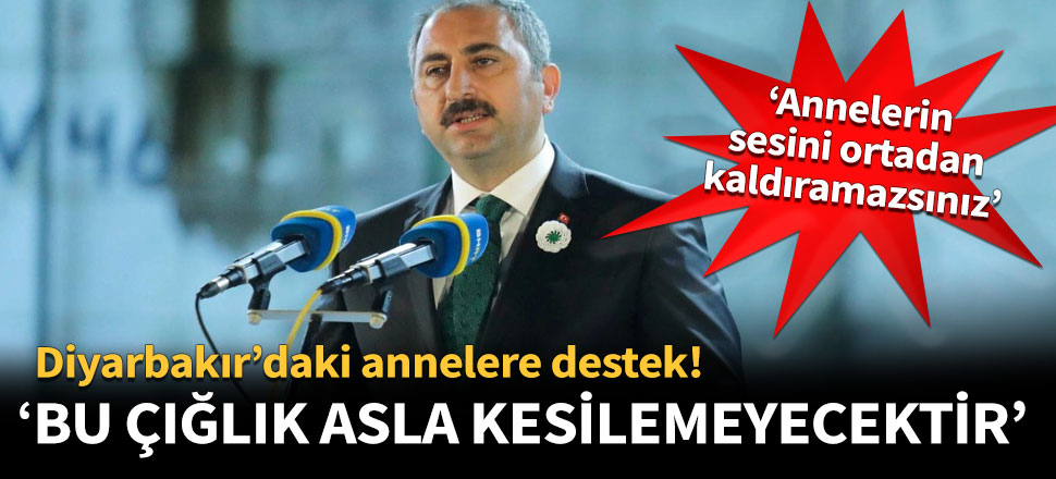 Bakan Gül'den Diyarbakır'daki annelere destek!