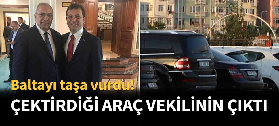 İmamoğlu’nun Yenikapı’ya çektiği araç vekilinin çıktı!