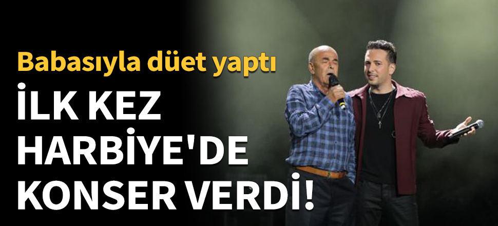 İlk kez Harbiye'de konser verdi!