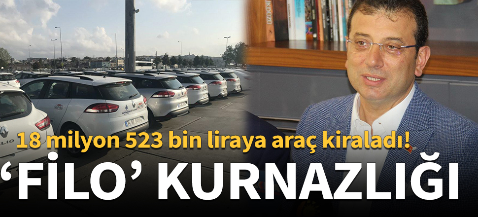 'İsraf' dedi ama 18 milyon 523 bin liraya araç kiraladı!