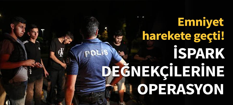 İSPARK değnekçilerine operasyon...