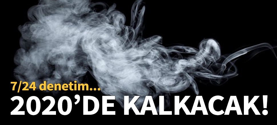 2020'de kalkacak!