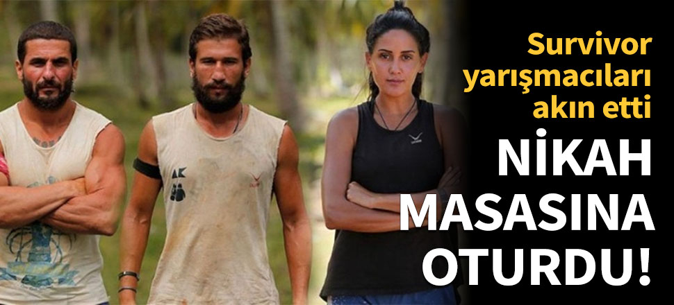 Survivor yarışmacısı nikah masasına oturdu!