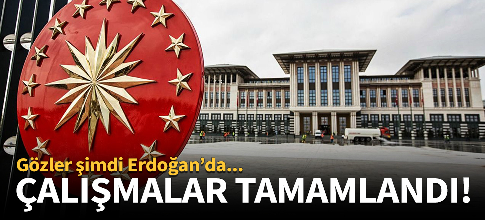 Çalışmalarda sona gelindi!