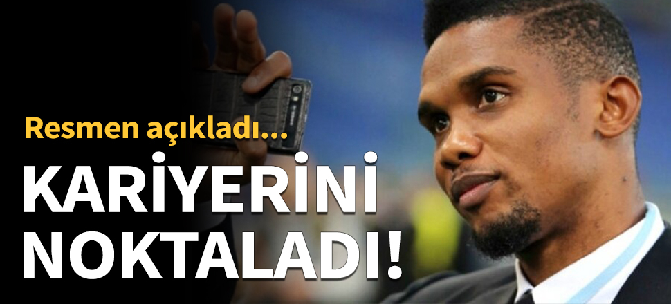 Samuel Eto'o futbolculuk kariyerini noktaladı
