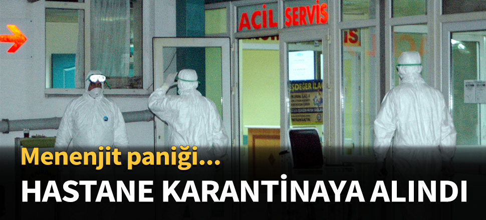 Hastane karantina altına alındı...