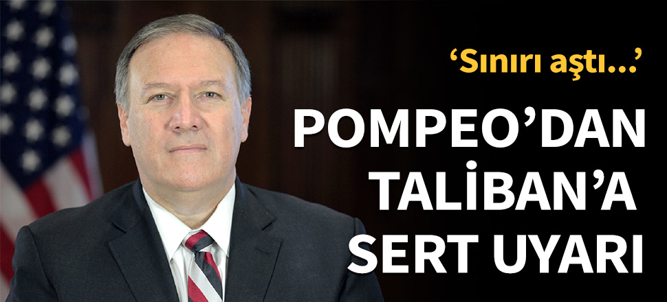 ABD'den Taliban'a sert uyarı...