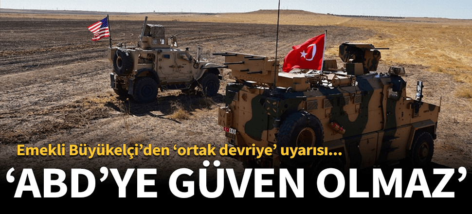 Emekli Büyükelçi Özülker'den ABD uyarısı!