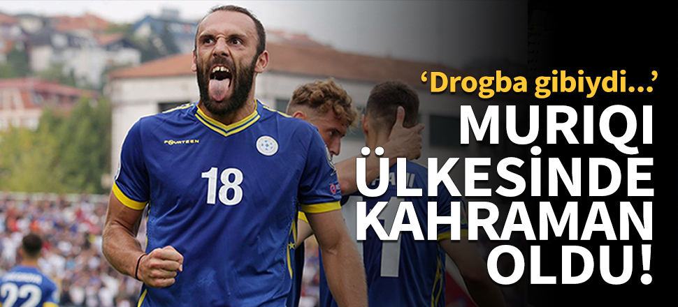 Vedat Muriqi ülkesinde kahraman oldu!