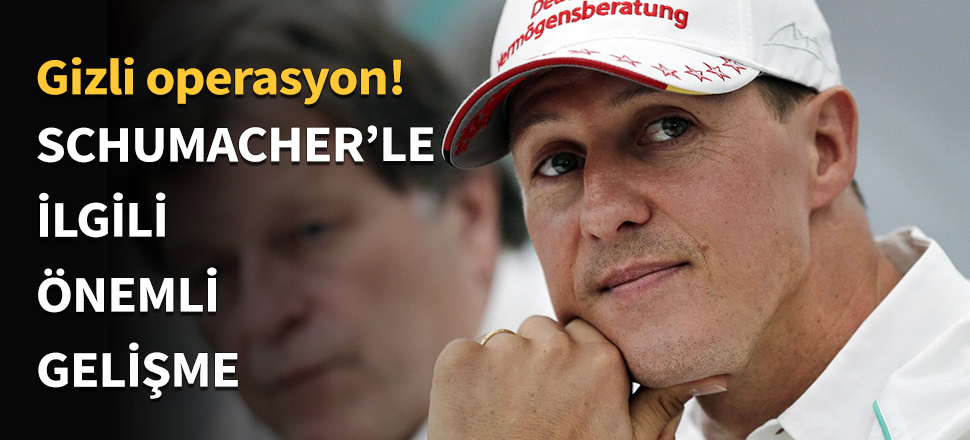 Schumacher'le ilgili önemli gelişme!