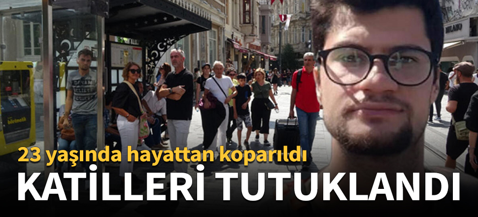 İTÜ mezunu Halit'in katilleri tutuklandı