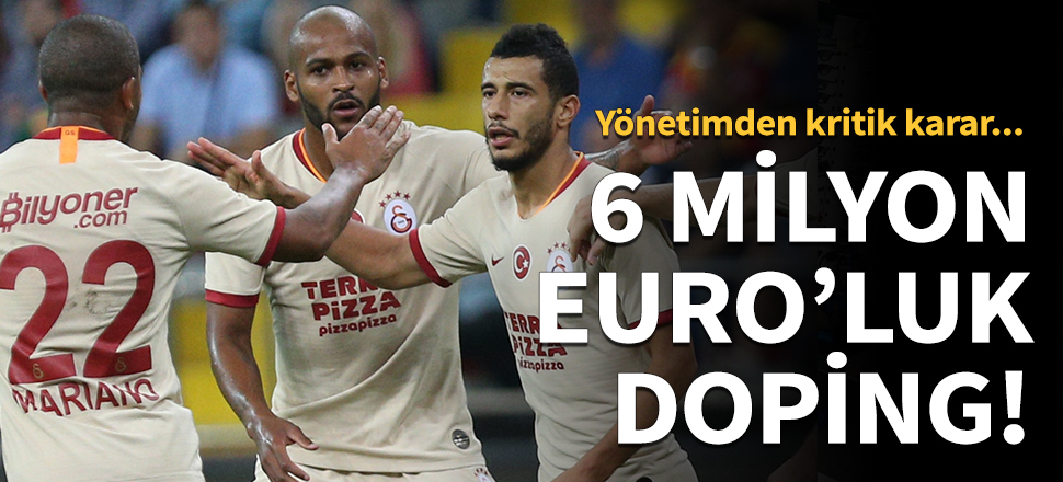 6 milyon Euro'luk doping!