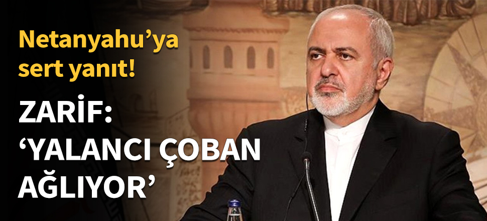 Zarif: Yalancı çoban ağlıyor...