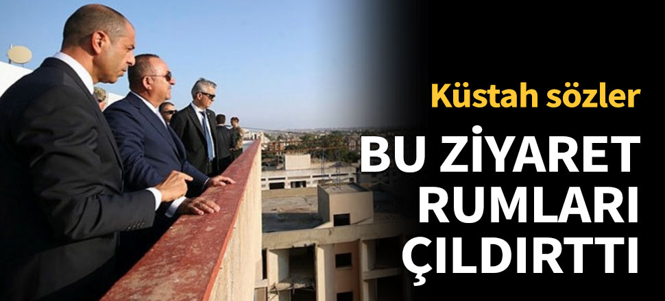 Çavuşoğlu'nun ziyareti Rumları çıldırttı