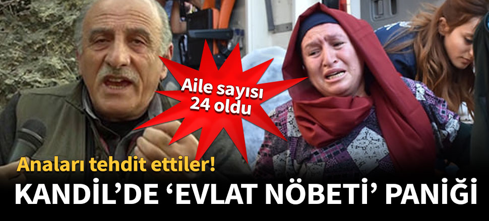 Kandil'de 'evlat nöbeti' paniği!