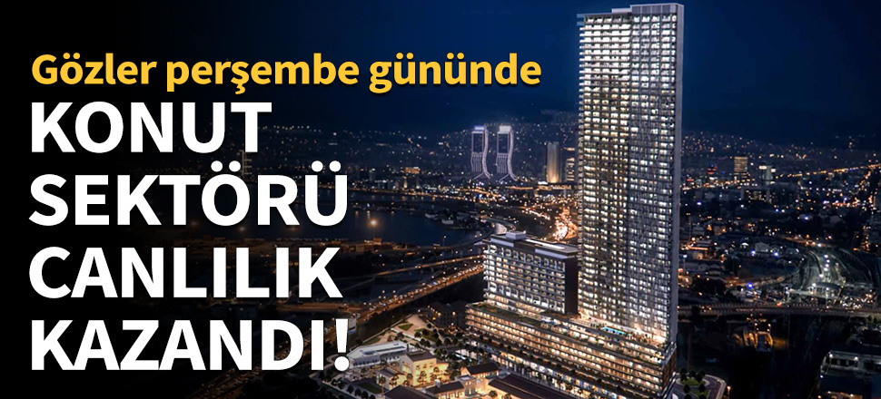 Pelin Türker: Konut sektörü bir canlılık kazandı!