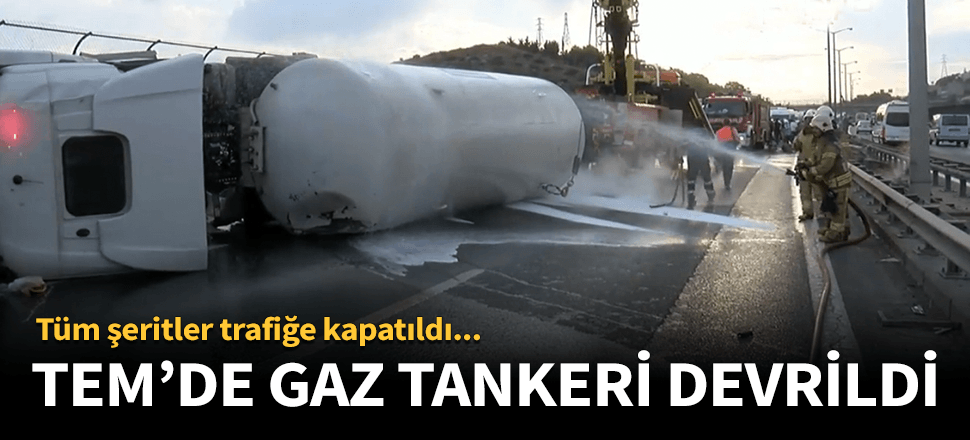 TEM Altınşehir'de gaz tankeri devrildi!