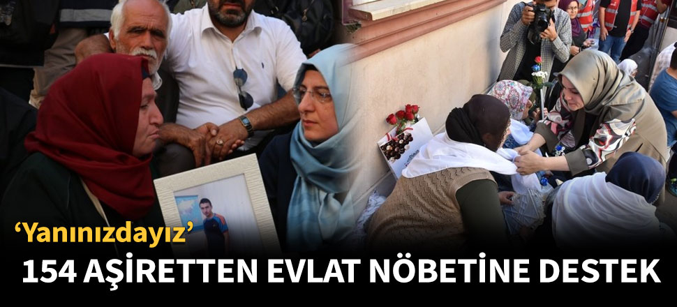 154 aşiretten evlat nöbetine destek!