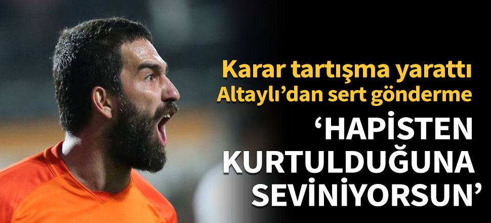 'Hapisten kurtulduğuna seviniyorsun'