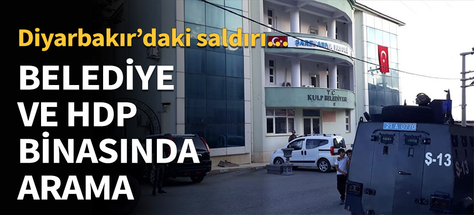 Belediye ve HDP binasında arama yapıldı!