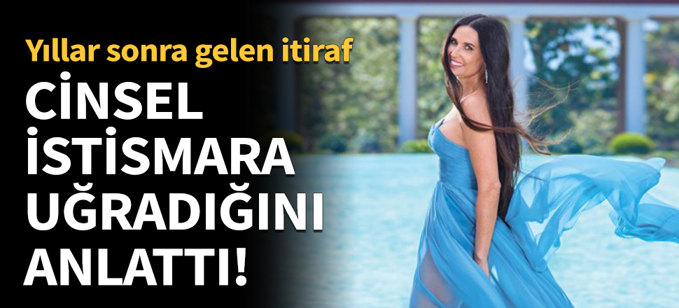 Cinsel istismara uğradığını anlattı!