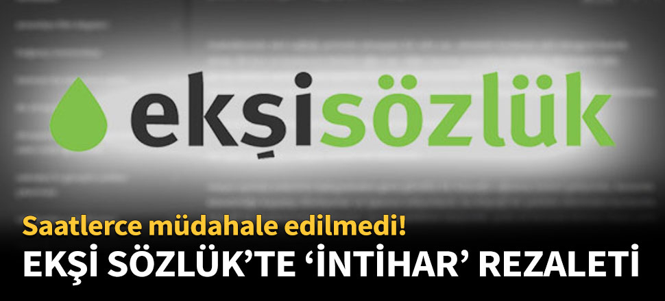 Ekşi Sözlük'te 'intihar' rezaleti