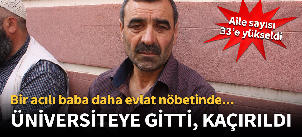 Evlat nöbetindeki aile sayısı 33 oldu!