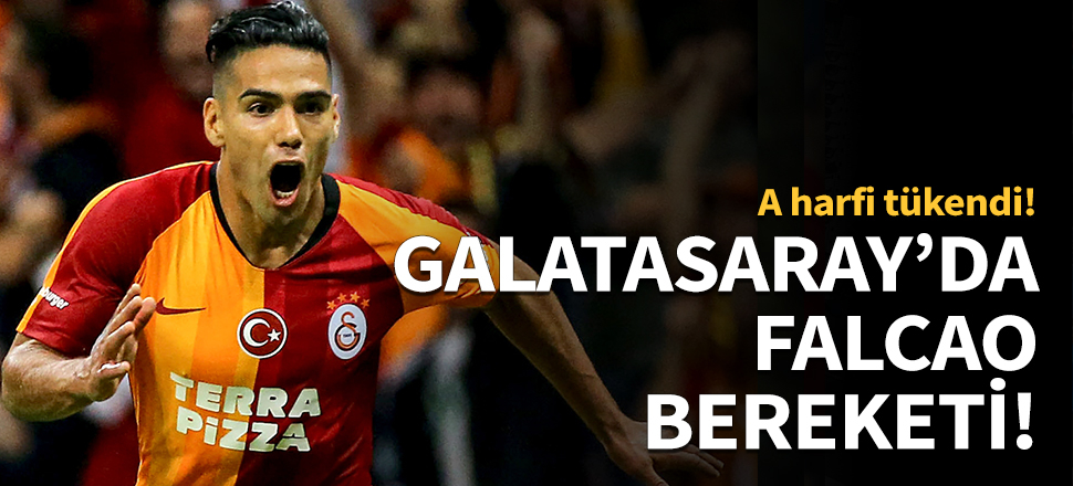 Galatasaray'da Falcao bereketi!