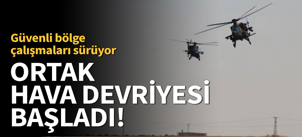 5'inci ortak hava devriyesi başladı!